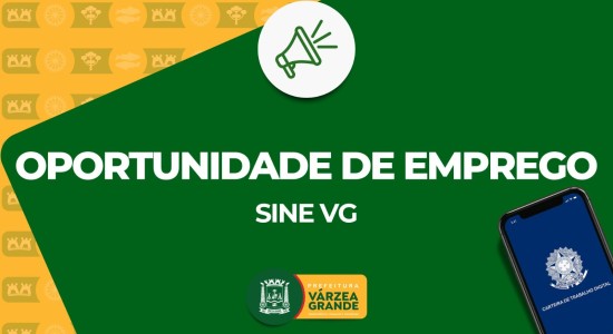 Sine de Várzea Grande disponibiliza 420 vagas de emprego nesta semana