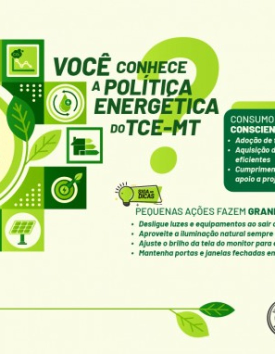 Campanha do TCE-MT reforça compromisso com eficiência energética
