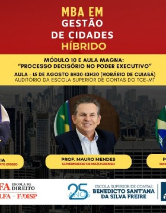 Governador Mauro Mendes ministra aula magna do MBA em Gestão de Cidades nesta sexta-feira