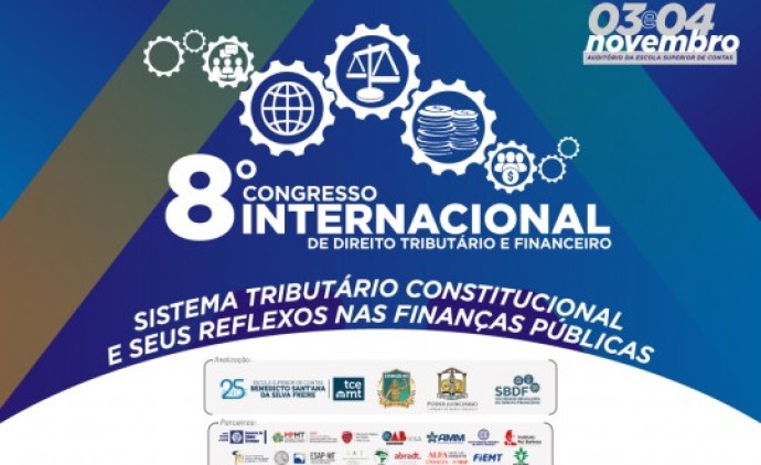 TCE-MT e TJMT realizam 8° Congresso Internacional de Direito Tributário e Financeiro