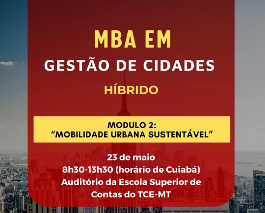 MBA do TCE-MT aborda Mobilidade Urbana Sustentável nesta sexta-feira (23)